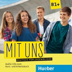 Mit uns B1+ 2 Audio-CDs zum Kursbuch, 1 Audio-CD zum Arbeitsbuch Hueber / Аудіо диск