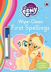 My Little Pony: Wipe-Clean First Spellings Ladybird / Пиши-стирай