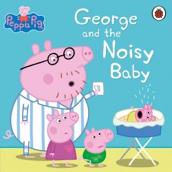 Peppa Pig: George and the Noisy Baby Ladybird