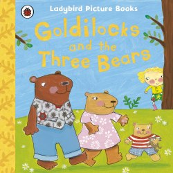 Picture Books: Goldilocks and the Three Bears Ladybird