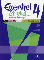 Essentiel et plus... 4 Livre du professeur + CD-ROM CLE International / Підручник для вчителя