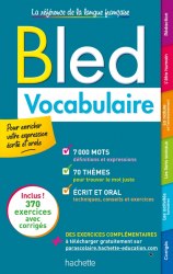 Bled Vocabulaire: La référence avec 370 exercises et corrigés Hachette