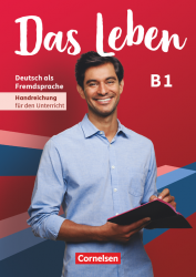 Das Leben B1 Handreichungen für den Unterricht Cornelsen / Підручник для вчителя