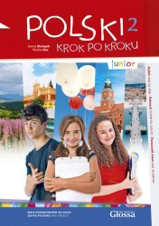 Polski krok po kroku Junior 2 Podręcznik studenta Glossa / Підручник для учня