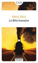 La bête humaine - Emile Zola POCKET