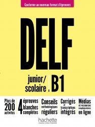 DELF Scolaire et Junior B1 (Conforme au nouveau format d'épreuves) Hachette