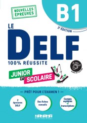 Le DELF 100% réussite Junior et Scolaire B1 2e Édition Livre + didierfle.app Didier