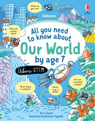 All you need to know about Our World by age 7 Usborne