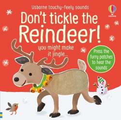 Don't Tickle the Reindeer! Usborne / Книга з тактильними відчуттями, Книга зі звуковим ефектом