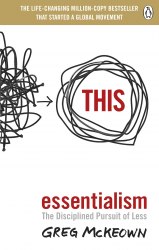 Essentialism: The Disciplined Pursuit of Less - Greg McKeown Virgin Books
