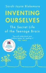 Inventing Ourselves: The Secret Life of the Teenage Brain Black Swan