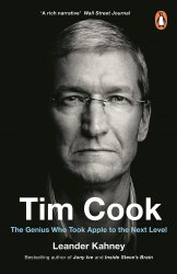 Tim Cook: The Genius Who Took Apple to the Next Level Penguin