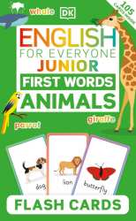 English for Everyone Junior: First Words Animals Flash Cards DK Children / Картки