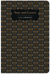 Sons and Lovers - D. H. Lawrence Chiltern Publishing