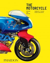 The Motorcycle: Design, Art, Desire Phaidon