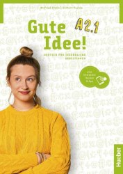 Gute Idee! A2.1 Arbeitsbuch mit interaktive Version Hueber / Робочий зошит