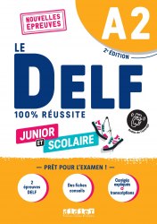 Le DELF 100% réussite Junior et Scolaire A2 2e Édition Livre + didierfle.app Didier