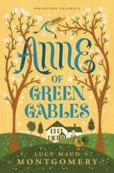 Anne of Green Gables - L. M. Montgomery Union Square Kids