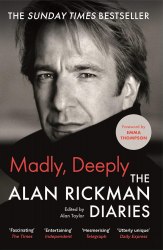 Madly, Deeply: The Alan Rickman Diaries Canongate