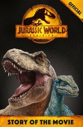 Official Jurassic World Dominion Story of the Movie Orchard Books