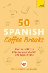 50 Spanish Coffee Breaks John Murray / Самовчитель