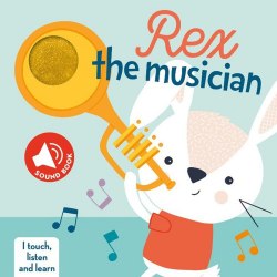Touch Listen Learn: Rex the Musician Yoyo Books / Книга зі звуковим ефектом