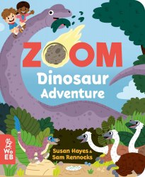 Zoom: Dinosaur Adventure What on Earth Books / Книга з вирізними елементами