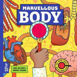 Marvellous Body (A Magic Lens Book) What on Earth Books / Книга з лінзами