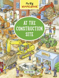 My Big Wimmelbook: At the Construction Site The Experiment / Віммельбух