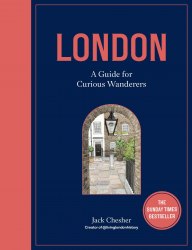London: A Guide for Curious Wanderers Frances Lincoln