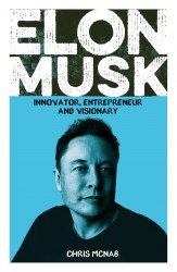 Elon Musk: Innovator, Entrepreneur and Visionary Arcturus