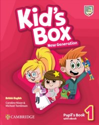 Kid's Box New Generation 1 Pupil's Book with eBook Cambridge University Press / Підручник для учня