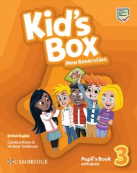 Kid's Box New Generation 3 Pupil's Book with eBook Cambridge University Press / Підручник для учня