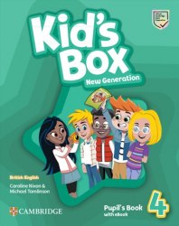 Kid's Box New Generation 4 Pupil's Book with eBook Cambridge University Press / Підручник для учня