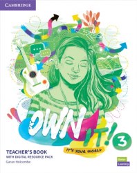 Own It! 3 Teacher's Book with Digital Resource Pack Cambridge University Press / Підручник для вчителя