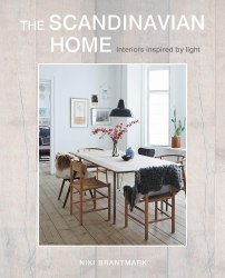 The Scandinavian Home: Interiors inspired by light CICO Books