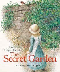 Robert Ingpen Illustrated Classics: The Secret Garden - Frances Hodgson Burnett Welbeck