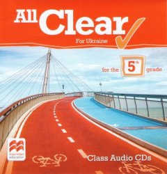 All Clear 5 Class Audio CDs for Ukraine Macmillan / Аудіо диск