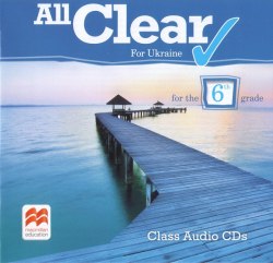 All Clear 6 Class Audio CDs for Ukraine Macmillan / Аудіо диск