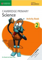 Cambridge Primary Science 2 Activity Book Cambridge University Press / Робочий зошит