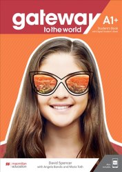 Gateway to the World for Ukraine A1+ Student's Book + digital Workbook Macmillan / Підручник для учня + онлайн зошит