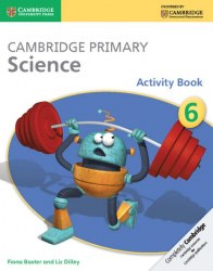 Cambridge Primary Science 6 Activity Book Cambridge University Press / Робочий зошит