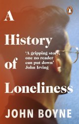A History of Loneliness - John Boyne Black Swan
