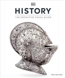History: The Definitive Visual Guide Dorling Kindersley