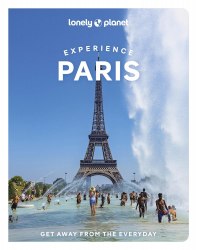 Experience Paris Lonely Planet