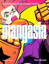 Mangasia: The Definitive Guide to Asian Comics Thames and Hudson