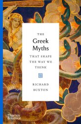The Greek Myths That Shape the Way We Think Thames and Hudson