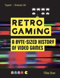 Retro Gaming: A Byte-sized History of Video Games LOM Art