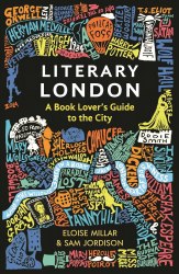 Literary London: A Book Lover's Guide to the City Michael O'Mara Books