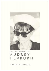 Little Book of Audrey Hepburn Welbeck